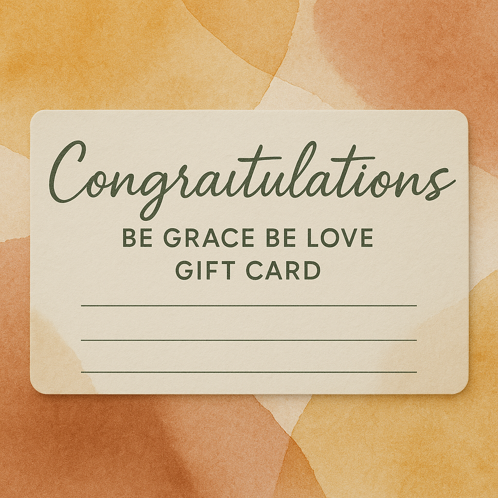 Be Grace Be Love Boutique Gift Card – Instant Digital Gift for Any Occasion