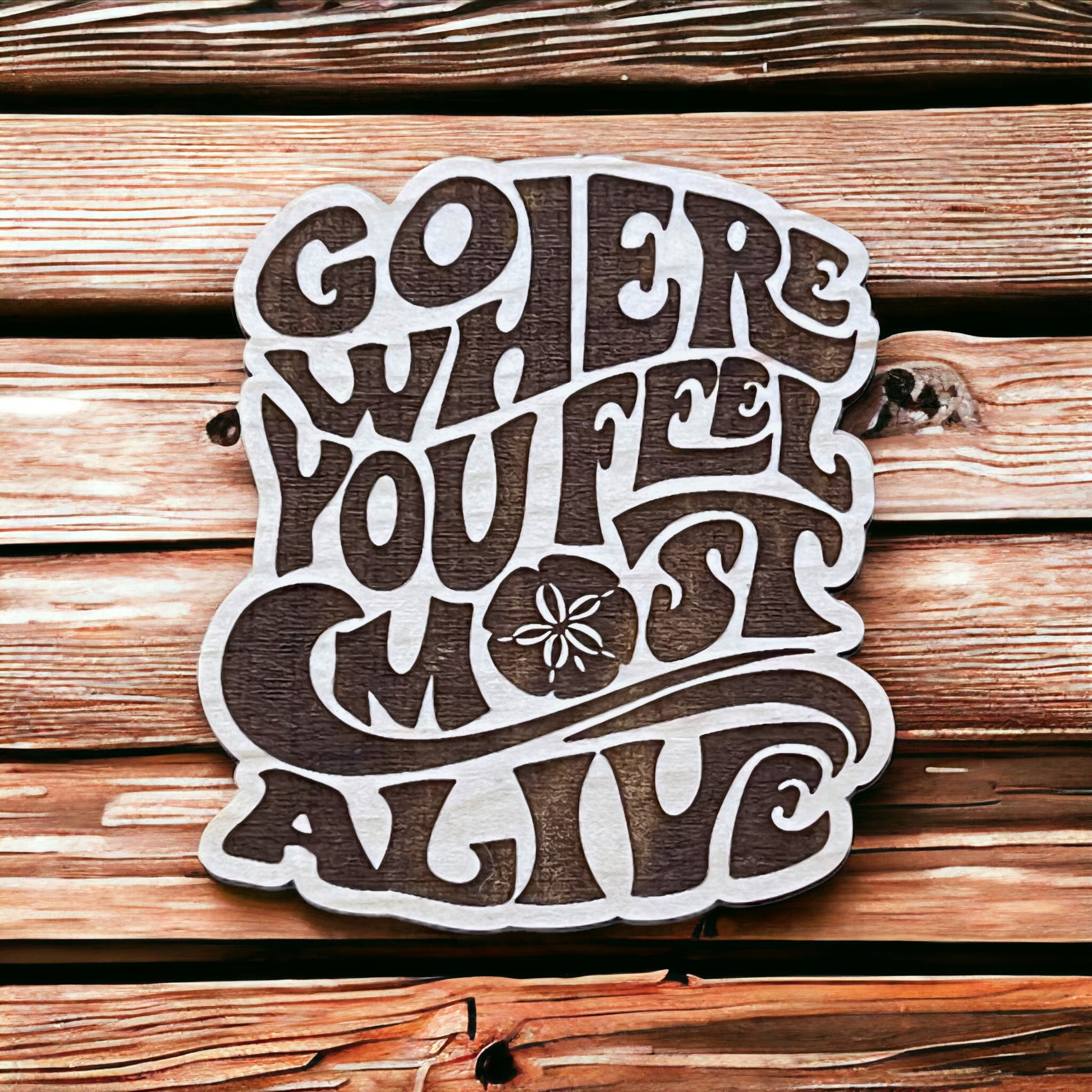 Go Where You Feel Most Alive Magnet – Inspirational Boho Coastal Decor