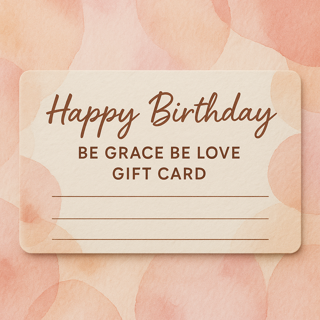 Be Grace Be Love Boutique Gift Card – Instant Digital Gift for Any Occasion