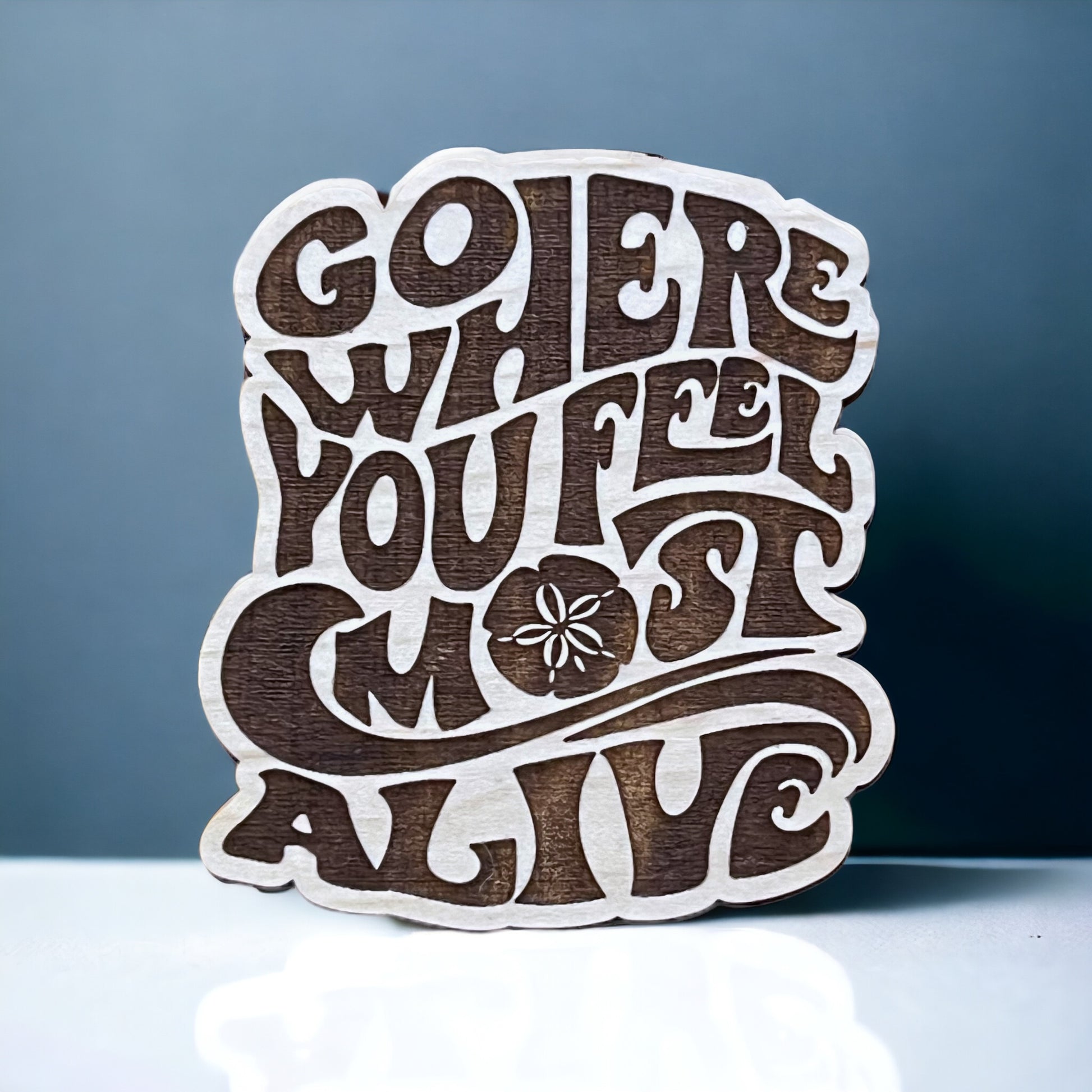 Go Where You Feel Most Alive Magnet – Inspirational Boho Coastal Decor